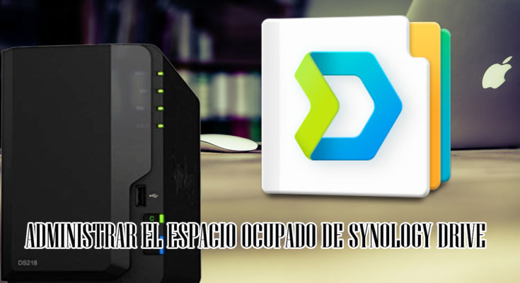 Como Administrar el espacio ocupado de Synology Drive