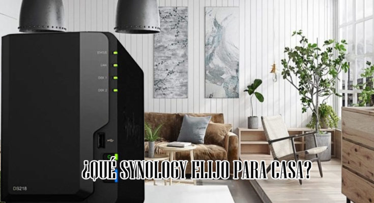 Qué Synology comprar para casa